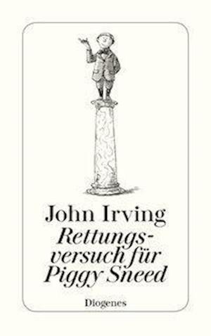 Cover for John Irving · Rettungsversuch für Piggy Sneed (Bok) (1995)