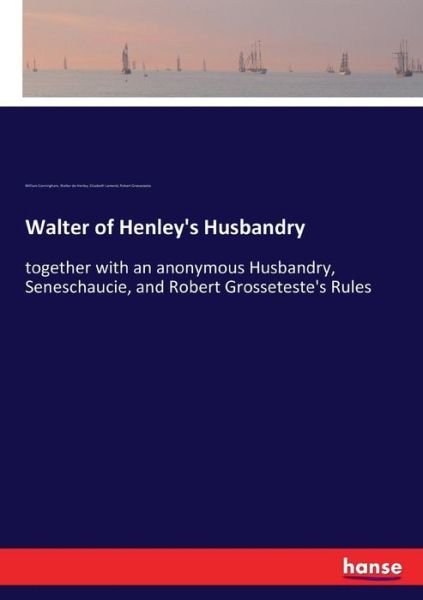 Cover for Cunningham · Walter of Henley's Husbandry (Book) (2017)
