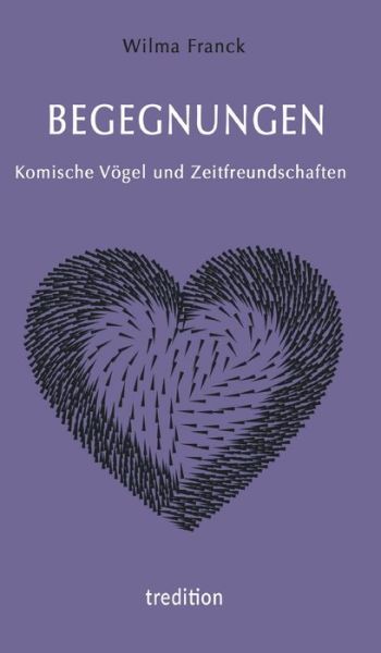 Cover for Franck · BEGEGNUNGEN - Komische Vögel und (Book) (2020)