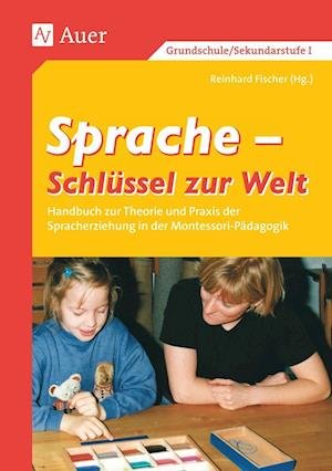 Cover for Reinhard Fischer · Sprache - Schlüssel zur Welt. Band 1 (1. bis 6. Klasse) (Taschenbuch) (2018)