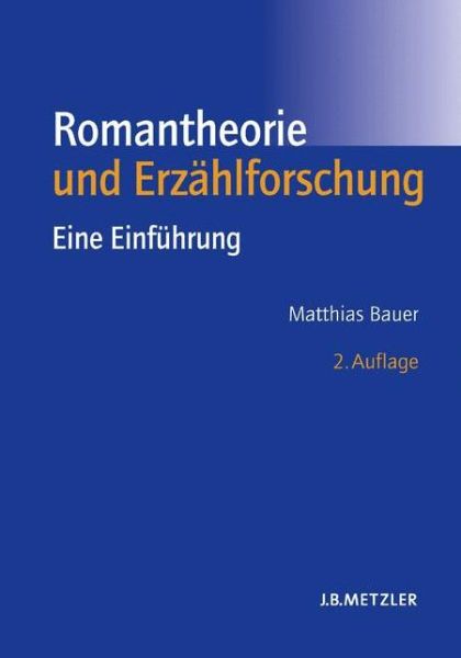 Cover for Matthias Bauer · Romantheorie und Erzahlforschung: Eine Einfuhrung (Paperback Book) (2005)