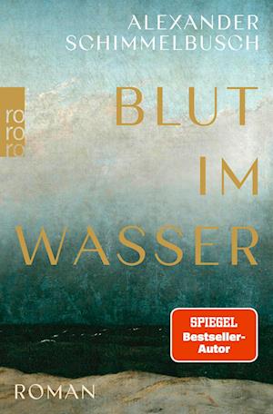 Cover for Alexander Schimmelbusch · Blut im Wasser (Book) (2024)