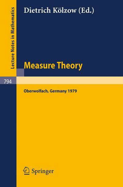 Cover for D Klzow · Measure Theory Oberwolfach 1979: Proceedings of the Conference Held at Oberwolfach, Germany, July 1-7, 1979 - Lecture Notes in Mathematics (Paperback Book) (1980)