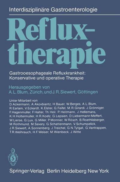 Cover for A L Blum · Refluxtherapie: Gastrooesophageale Refluxkrankheit: Konservative und operative Therapie - Interdisziplinare Gastroenterologie (Paperback Book) (1981)