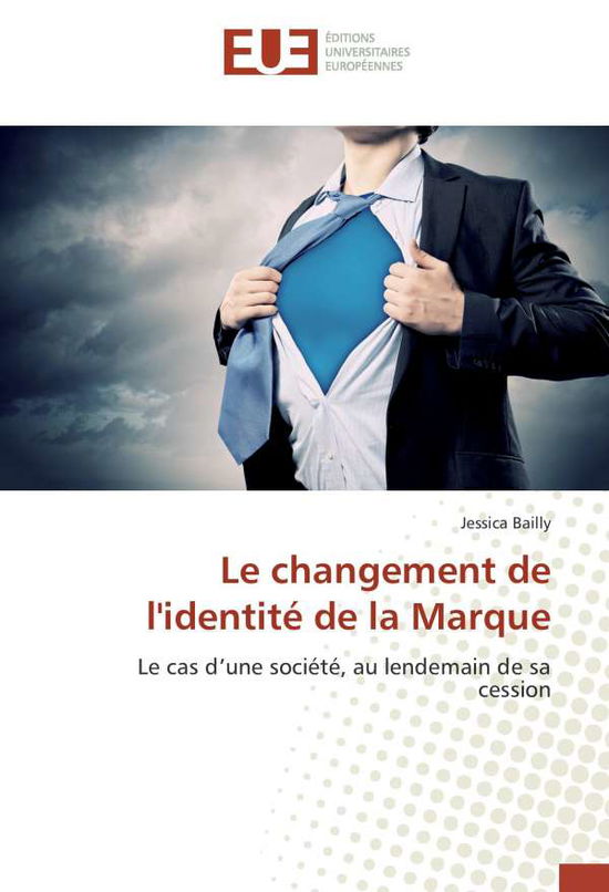 Cover for Bailly · Le changement de l'identité de l (Book)