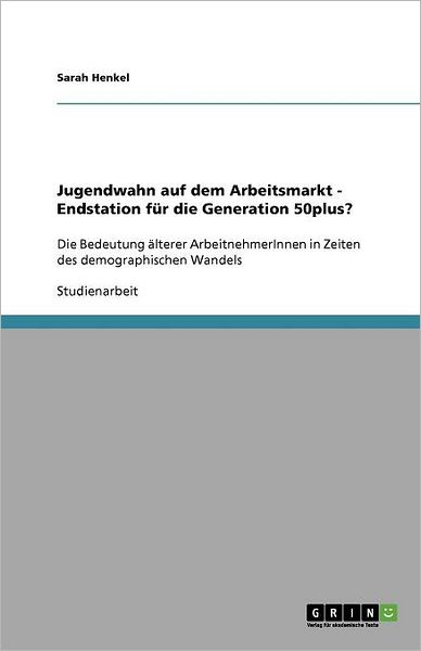 Cover for Henkel · Jugendwahn auf dem Arbeitsmarkt (Book) [German edition] (2008)