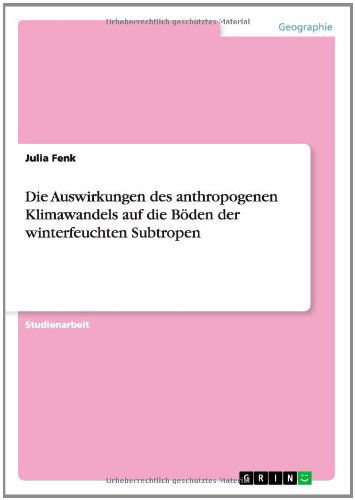 Cover for Fenk · Die Auswirkungen des anthropogenen (Book) [German edition] (2011)