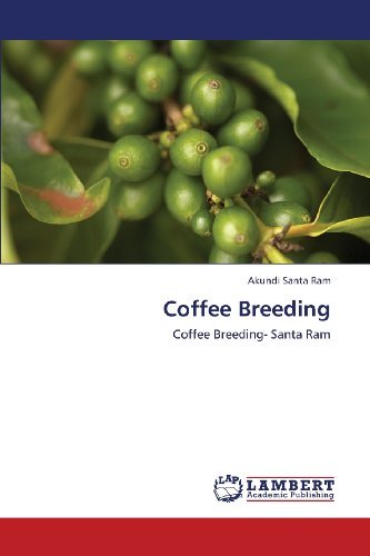 Cover for Akundi Santa Ram · Coffee Breeding: Coffee Breeding- Santa Ram (Pocketbok) (2013)
