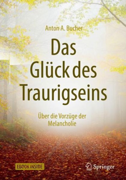 Cover for Bucher · Bucher:das Glück Des Traurigseins (Book) (2018)