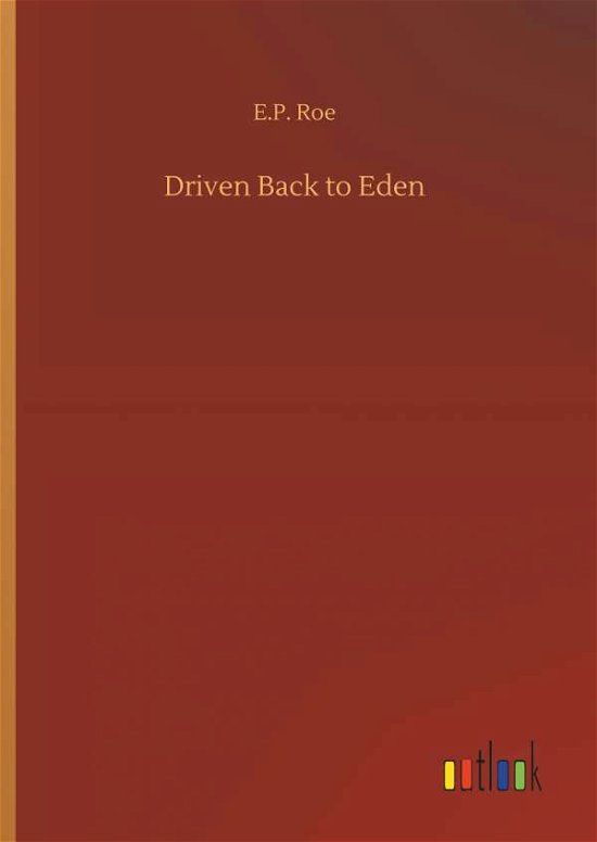 Cover for Roe · Driven Back to Eden (Bok) (2018)