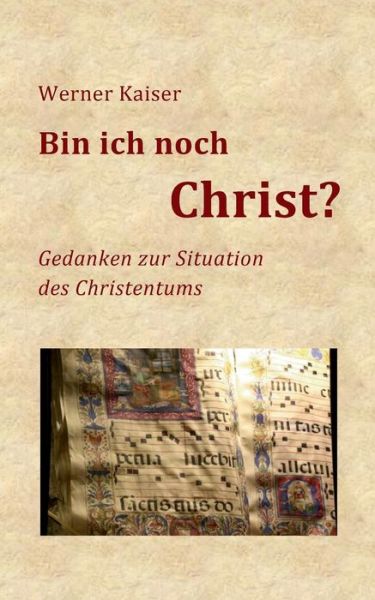 Cover for Werner Kaiser · Bin Ich Noch Christ? (Paperback Book) (2015)