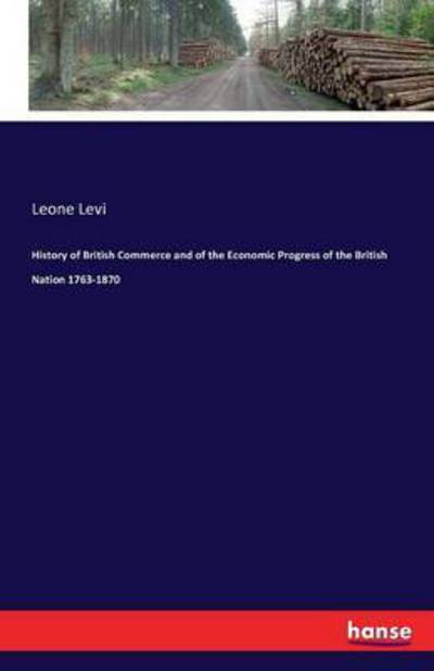 Cover for Levi · History of British Commerce and of (Book) (2016)