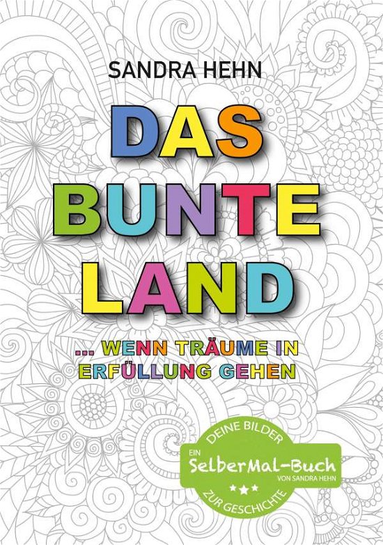 Cover for Hehn · Das bunte Land ... wenn Träume in (Bog)