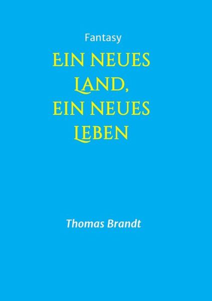 Cover for Brandt · Ein neues Land, ein neues Leben (Book) (2020)