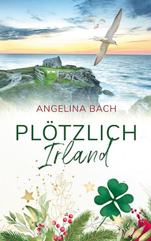 Cover for Angelina Bach · Plötzlich Irland (Book) (2022)
