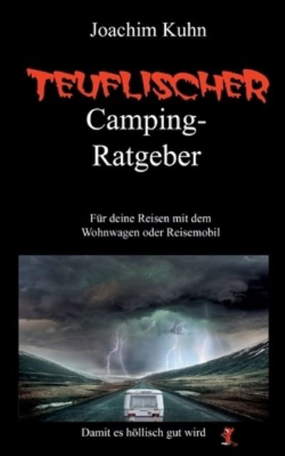 Cover for Joachim Kuhn · Teuflischer Camping-Ratgeber (Paperback Book) (2022)