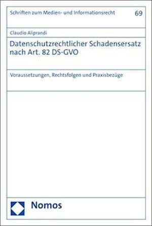 Cover for Claudio Aliprandi · Datenschutzrechtlicher Schadensersatz Nach Art. 82 DS-GVO (Book) (2023)