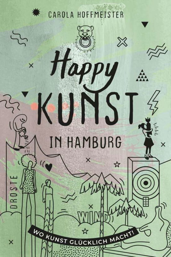 Cover for Hoffmeister · Happy Kunst in Hamburg (Book)