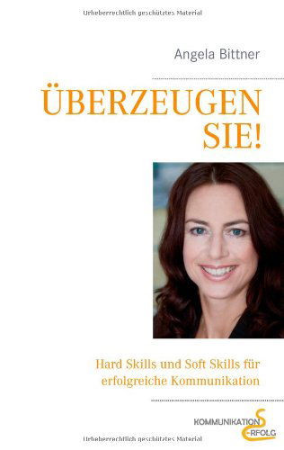 Cover for Angela Bittner · Überzeugen Sie! (Paperback Book) [German edition] (2008)