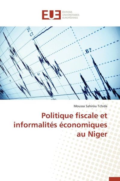 Cover for Sahirou Tchida Moussa · Politique Fiscale et Informalites Economiques Au Niger (Paperback Book) (2018)