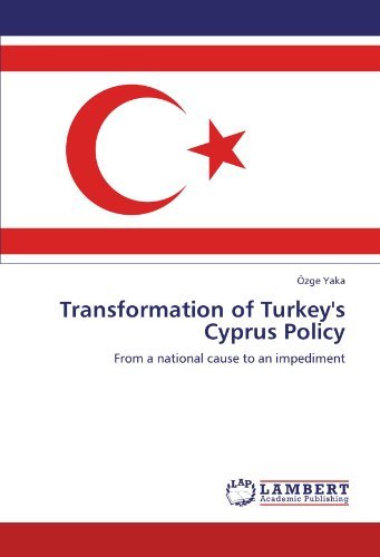 Cover for Özge Yaka · Transformation of Turkey's Cyprus Policy: from a National Cause to an Impediment (Paperback Book) (2011)