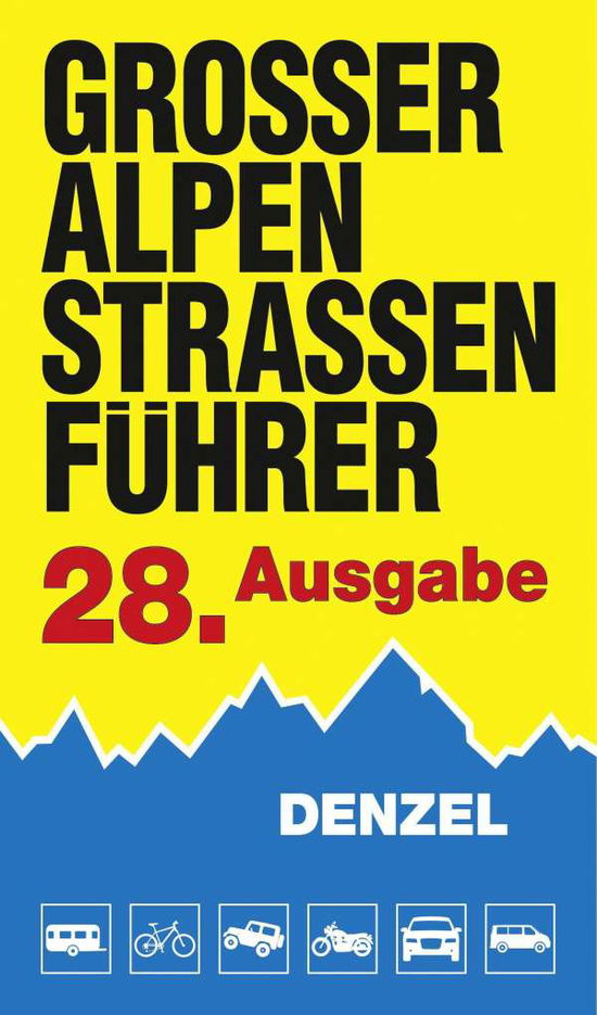 Cover for Harald Denzel · Großer Alpenstraßenführer, 28. Ausgabe (Hardcover Book) (2021)