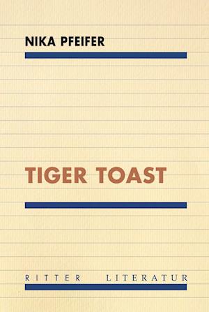 Cover for Nika Pfeifer · Tiger Toast (Buch) (2024)