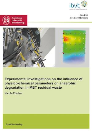Cover for Nicole Fischer · Experimental investigations on the influence of physico-chemical parameters on anaerobic degradation in MBT residual waste (Paperback Book) (2011)