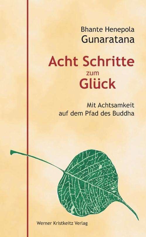 Cover for Gunaratana · Acht Schritte zum Glück: Mit Achtsamkeit auf dem P (Buch) (2023)