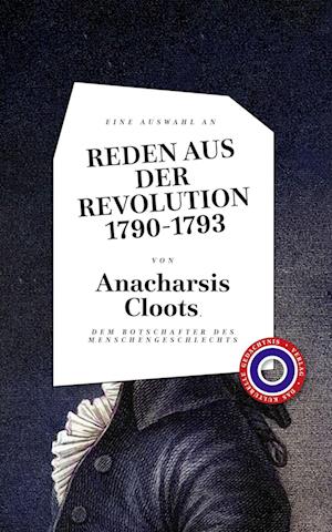 Cover for Anacharsis Cloots · Reden aus der Revolution 1790-1793 (Book) (2024)