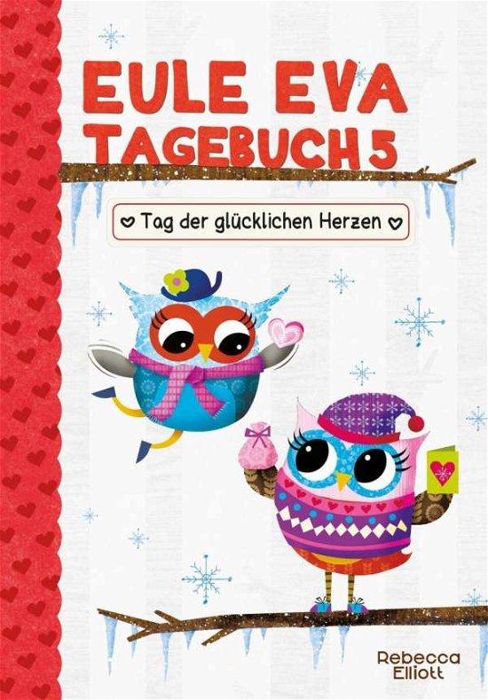 Cover for Elliott · Eule Eva Tagebuch,Tag d.glückl (Buch)