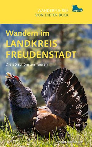 Wandern im Landkreis Freudenstadt - Dieter Buck - Książki - verlag regionalkultur - 9783955053796 - 19 kwietnia 2023