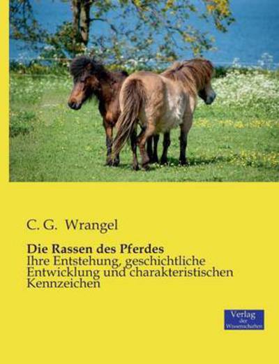 Cover for C G Wrangel · Die Rassen Des Pferdes (Paperback Book) (2019)