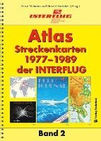 ATLAS Streckenkarten der INTERFLUG 1977-1989 - Harald Rockstuhl - Böcker - Rockstuhl Verlag - 9783959662796 - 1 december 2017