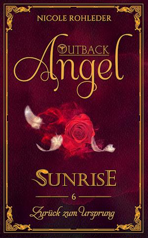 Outback Angel - Sunrise - - Nicole Rohleder - Kirjat - Nova MD - 9783966985796 - sunnuntai 14. toukokuuta 2023