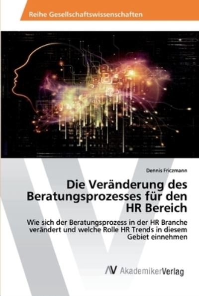 Cover for Friczmann · Die Veränderung des Beratungs (Buch) (2020)