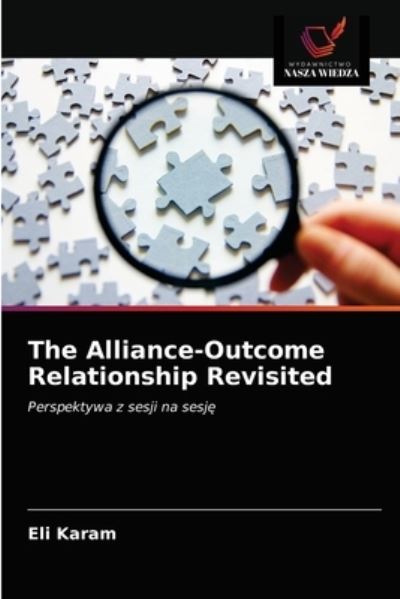 Cover for Eli Karam · The Alliance-Outcome Relationship Revisited (Paperback Book) (2021)