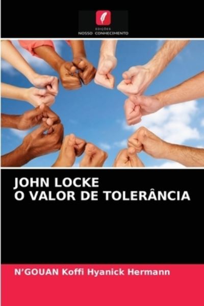 Cover for N'Gouan Koffi Hyanick Hermann · John Locke O Valor de Tolerancia (Paperback Book) (2021)