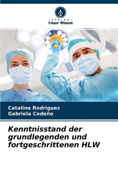 Cover for Catalina Rodriguez · Kenntnisstand der grundlegenden und fortgeschrittenen HLW (Paperback Book) (2021)