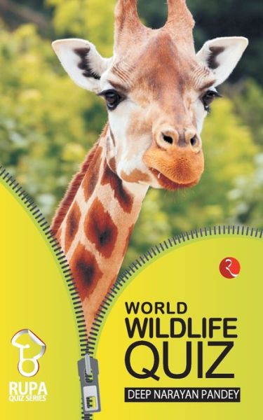 Cover for Narayan Pandey Deep · The Rupa Book of World Wildlife Quiz (Paperback Book) (2005)