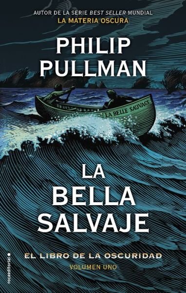 Cover for Philip Pullman · El Libro de la Oscuridad I. La Bella Salvaje (Hardcover Book) (2020)