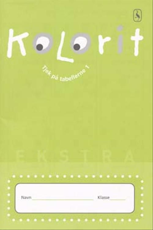 Cover for Tine Friis Scheby; Louise Slotsbo · Kolorit. Ekstra: Kolorit Ekstra (Sewn Spine Book) [1. Painos] (2007)