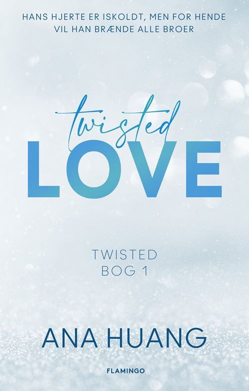 Cover for Ana Huang · Twisted: Twisted Love (Hæftet bog) [1. udgave] (2023)