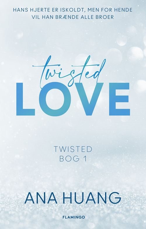 Cover for Ana Huang · Twisted: Twisted Love (Hæftet bog) [1. udgave] (2023)