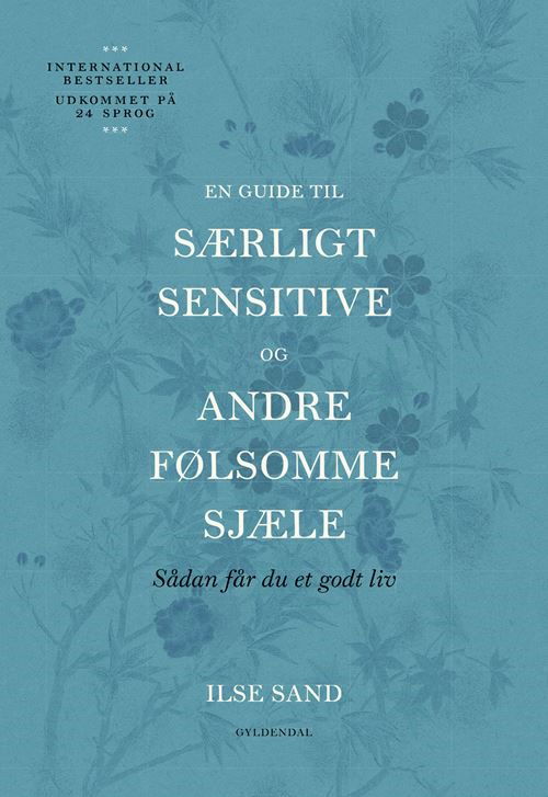 Cover for Ilse Sand · En guide til særligt sensitive og andre følsomme sjæle (Sewn Spine Book) [3e édition] (2024)