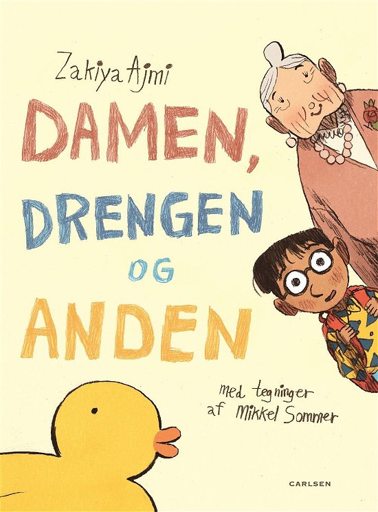 Cover for Zakiya Ajmi · Damen, drengen og anden (Bound Book) [1st edition] (2016)
