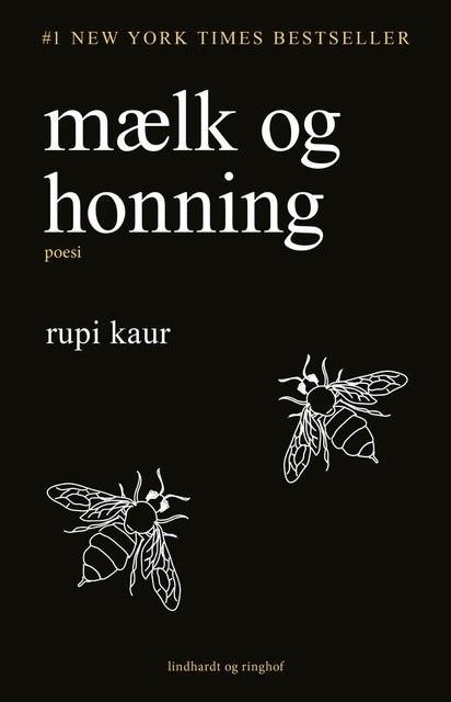 Cover for Rupi Kaur · Mælk og honning (Sewn Spine Book) [1st edition] (2018)