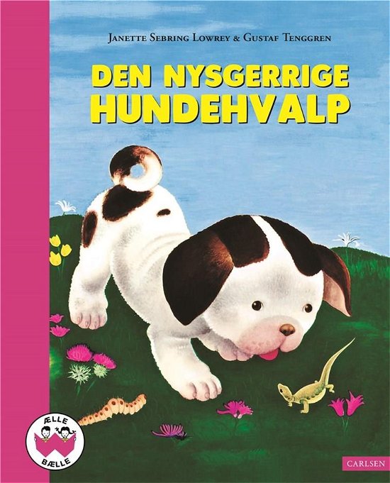 Cover for Janette Sebring Lowrey · Ælle Bælle: Den nysgerrige hundehvalp (Bound Book) [3º edição] (2019)
