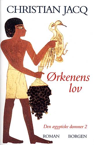 Cover for Christian Jacq · Den ægyptiske dommer Ørkenens lov (Book) [1st edition] (2000)