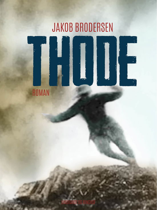 Cover for Jakob Brodersen · Thode (Sewn Spine Book) [1st edition] (2019)